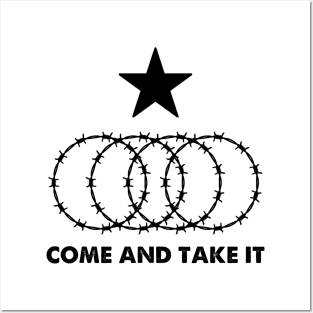 Texas Razor Wire Come And Take It I Stand With Texas Posters and Art